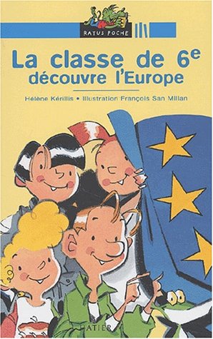 Beispielbild fr La classe de 6e dcouvre l'Europe zum Verkauf von Ammareal