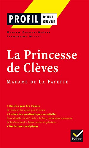 9782218744051: Profil - La Fayette (Madame de) : La Princesse de Clves: Analyse littraire de l'oeuvre