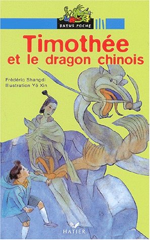 Imagen de archivo de TIMOTHEE ET LE DRAGON CHINOIS a la venta por Chapitre.com : livres et presse ancienne