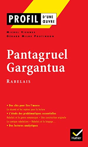 Stock image for Profil - Rabelais (François) : Pantagruel - Gargantua: analyse litt raire de l'oeuvre for sale by HPB-Ruby