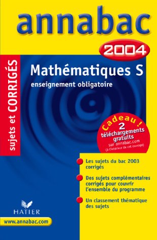 9782218744525: Mathmatiques S enseignement obligatoire: Sujets et corrigs 2004