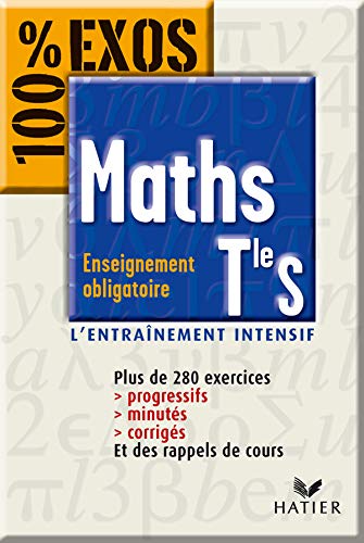 Imagen de archivo de 100% Exos : Maths, terminale S, tome 1 - Enseignement obligatoire a la venta por Ammareal