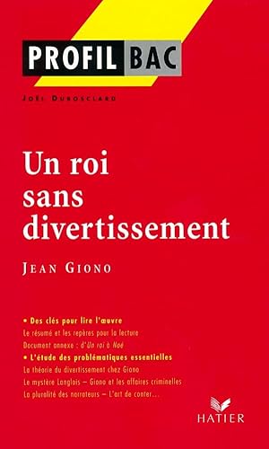 Beispielbild fr Profil d'une oeuvre : Un roi sans divertissement de Giono zum Verkauf von Ammareal