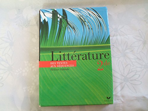 Stock image for Littrature 2nde, des textes aux squences : Livre de l'lve for sale by medimops