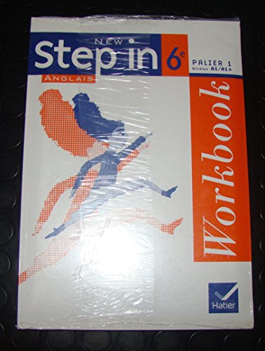Imagen de archivo de Anglais 6e Palier 1 niveau A1/A1+ New Step in : Workbook a la venta por Revaluation Books