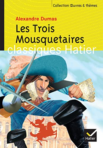 9782218747212: Oeuvres & Themes: Les Trois Mousquetaires (Oeuvres & thmes (98))