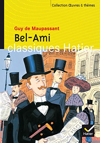 Stock image for Classique Hatier - Oeuvres & thmes : Bel Ami de Maupassant for sale by medimops