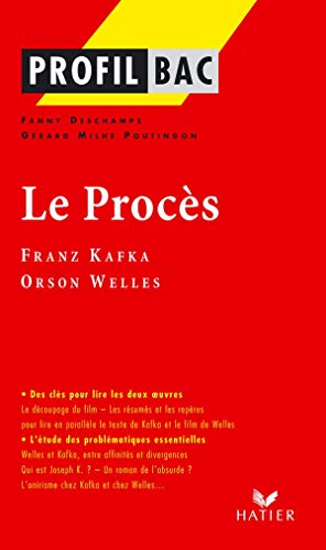 Stock image for Profil - Kafka, Welles : Le Procs: analyse littraire de l'oeuvre for sale by LeLivreVert