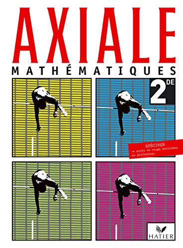 Imagen de archivo de Axiale - Mathematiques 2nde, Specimen Professeur a la venta por Tamery