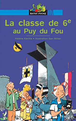 Stock image for La classe de 6e au Puy du Fou for sale by Librairie Th  la page