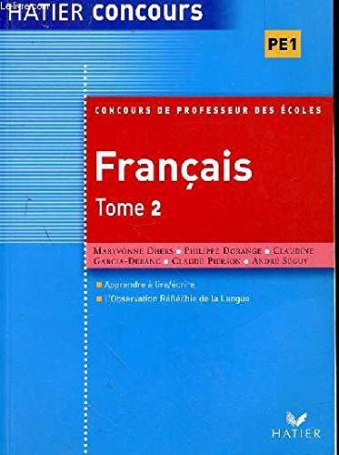 Stock image for Prparation  l'preuve de Franais du concours de professeur des coles, tome 2 Ed 2005 for sale by Ammareal