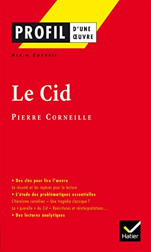 9782218748851: Profil d'une oeuvre: Le Cid: Analyse littraire de l'oeuvre (Profil (133))