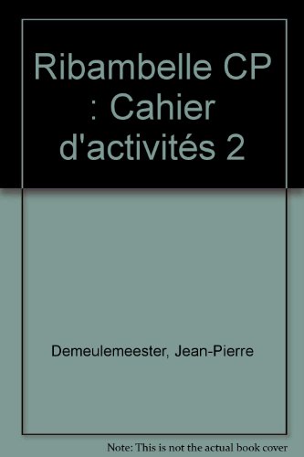 Beispielbild fr Ribambelle CP : Cahier d'activits 2 zum Verkauf von Ammareal