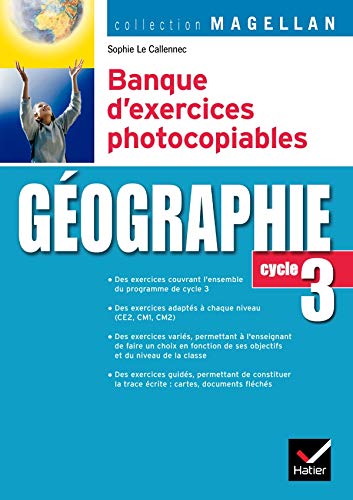 Beispielbild fr Gographie : Banque d'exercices photocopiables Cycle 3 zum Verkauf von medimops