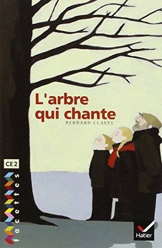 Beispielbild fr Facettes Bibliothque CE2 - L'arbre qui chante - Recueil zum Verkauf von Librairie Th  la page