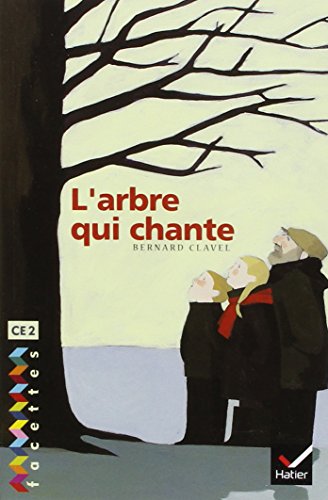 Imagen de archivo de Facettes Bibliothque CE2 - L'arbre qui chante - Recueil a la venta por Librairie Th  la page