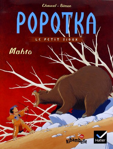 Beispielbild fr Ribambelle CE1 s�rie jaune �d. 2011 - Popotka le petit sioux (album n�2) (Ribambelle lecture) zum Verkauf von Wonder Book