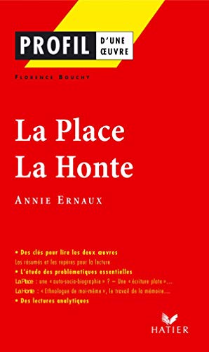9782218750885: Profil - Ernaux (Annie) : La Place, La Honte: analyse littraire de l'oeuvre