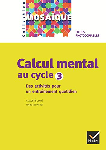 9782218751059: Mosaque - Calcul mental au cycle 3 - Fiches photocopiables