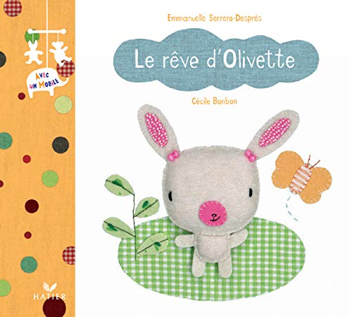 Beispielbild fr Le rve d'Olivette Bonbon, Ccile et Serrero-Desprs, Emmanuelle zum Verkauf von BIBLIO-NET