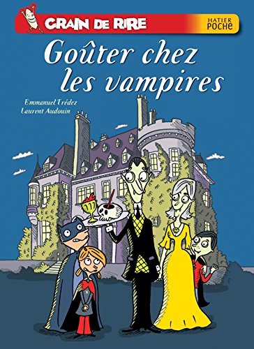 Stock image for Grain de rire : Goter chez les vampires for sale by Ammareal