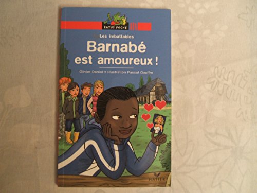 Beispielbild fr Les imbattables - Barnab est amoureux zum Verkauf von Ammareal