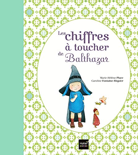 Imagen de archivo de Les chiffres  toucher de Balthazar - [ P dagogie Montessori ] (French Edition) a la venta por HPB-Diamond