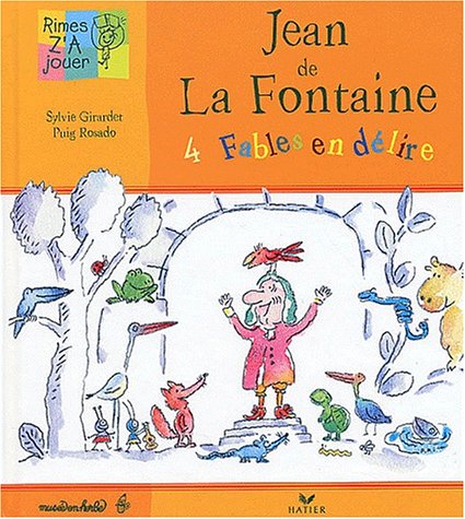 Stock image for Jean de La Fontaine : 4 fables en dlire for sale by medimops
