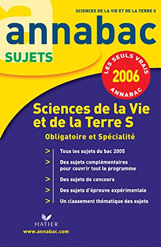 Beispielbild fr Annabac 2006 - Sciences de la Vie et de la Terre Tle S, sujets zum Verkauf von Ammareal