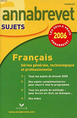 Imagen de archivo de Annabrevet 2006 Franais: Sries gnrale, technologique et professionnelle Cazanove, Ccile de et Gasquez, Antonia a la venta por BIBLIO-NET