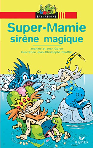Beispielbild fr Super-Mamie, Tome : Sirne magique zum Verkauf von Better World Books