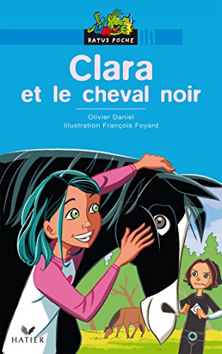 Beispielbild fr Clara et le cheval noir zum Verkauf von Ammareal
