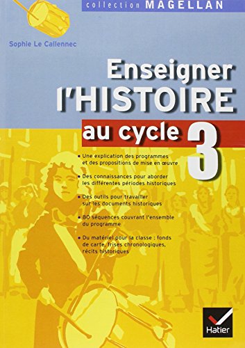 9782218920745: Enseigner l'Histoire au cycle 3: Conforme aux programmes 2002