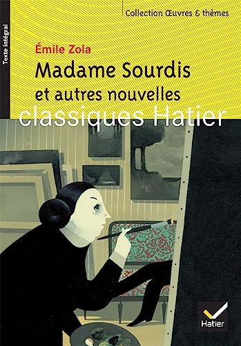 Beispielbild fr Oeuvres & Themes: Madame Sourdis ET Autres Nouvelles (Oeuvres & th mes (109)) zum Verkauf von WorldofBooks