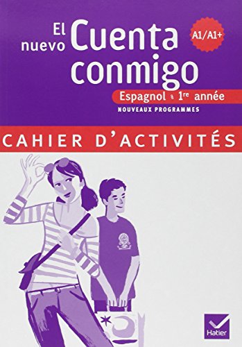 Stock image for Espagnol 1e anne Palier 1 Niveau A1/A1+ El nuevo Cuenta conmigo : Cahier d'activits for sale by Ammareal