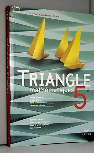 Imagen de archivo de Triangle Mathematiques Cinquieme Edition 2006: Livre De L'eleve Version Speciale Enseignant a la venta por Ammareal
