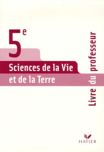 Stock image for Science de la Vie et de la Terre 5e : Livre du professeur for sale by medimops