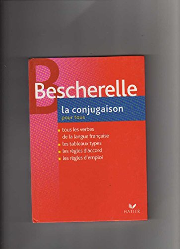 9782218922626: Bescherelle. La conjugaison 2006. Per le Scuole superiori: La Conjugasion Pour Tous