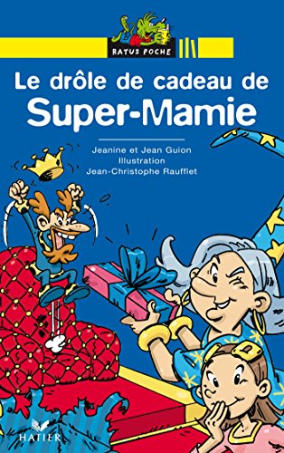 Beispielbild fr Le drle de cadeau de Super-Mamie zum Verkauf von medimops