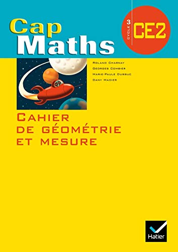 Stock image for Cahier de gomtrie et mesure CE2 Cap Maths for sale by Ammareal