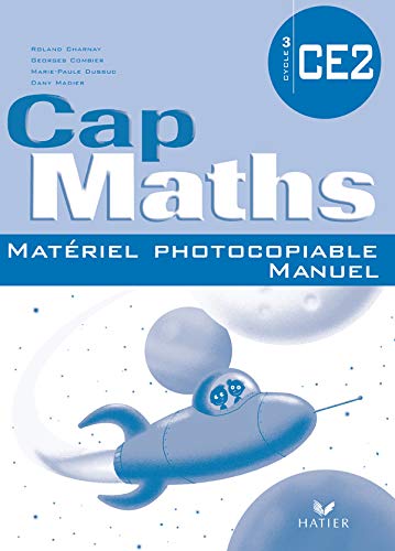 Imagen de archivo de Cap Maths CE2 Ed. 2007, Matriel photocopiable (dition manuel) a la venta por Ammareal