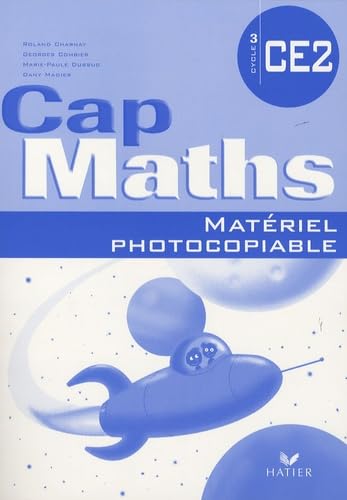 Stock image for Cap Maths CE2 Ed. 2007, Matriel photocopiable (dition manuel) for sale by Ammareal