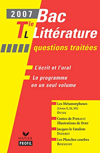 Stock image for TERMINALE L BAC LITTERATURE QUESTIONS TRAITEES (EDITION 2007) for sale by LiLi - La Libert des Livres