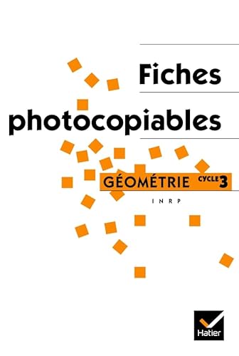 Stock image for Ermel - Apprentissages Gomtriques au cycle 3, Fiches photocopiables for sale by Gallix