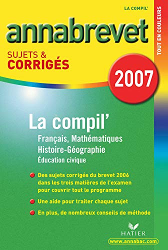 Imagen de archivo de La compil' : Franais, Mathmatiques, Histoire Gographie a la venta por Librairie Th  la page