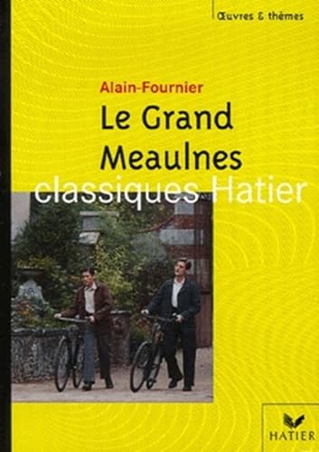 Beispielbild fr O&T - Alain-Fournier, Le Grand Meaulnes zum Verkauf von Ammareal