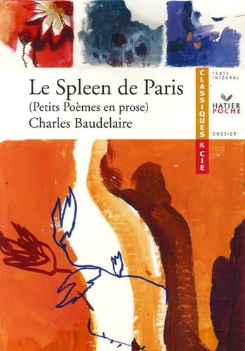 Beispielbild fr Le Spleen de Paris (1869) : Petits Pomes en prose zum Verkauf von Better World Books