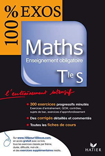 Imagen de archivo de 100% Exos - Maths Tle S, enseignement obligatoire - Edition 2007 a la venta por Ammareal