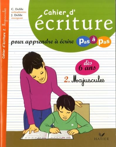 Imagen de archivo de Cahier d'criture pour apprendre  crire pas  pas : Tome 2, Majuscules a la venta por Ammareal