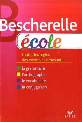 Stock image for Bescherelle: Bescherelle Ecole (French Edition) for sale by ThriftBooks-Atlanta